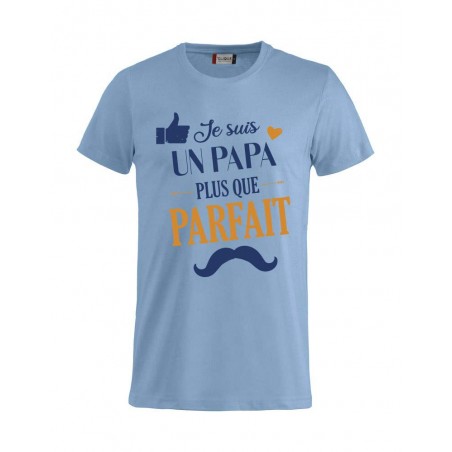 Tee-Shirt Papa Plus que Parfait