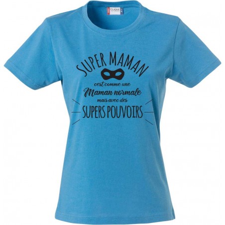 Tee-Shirt Super Maman